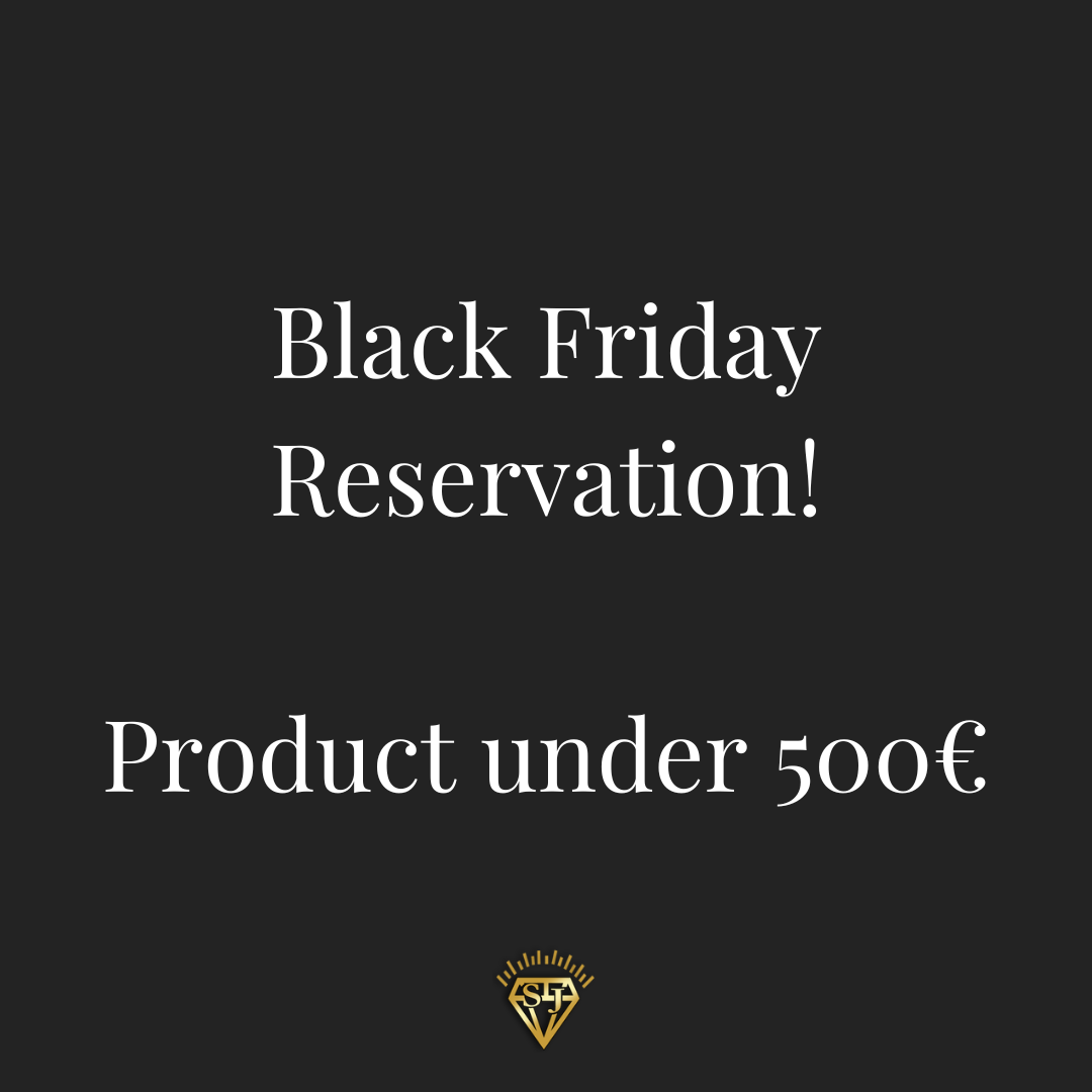 Product Reservation - Black Friday (Product price under 500€)