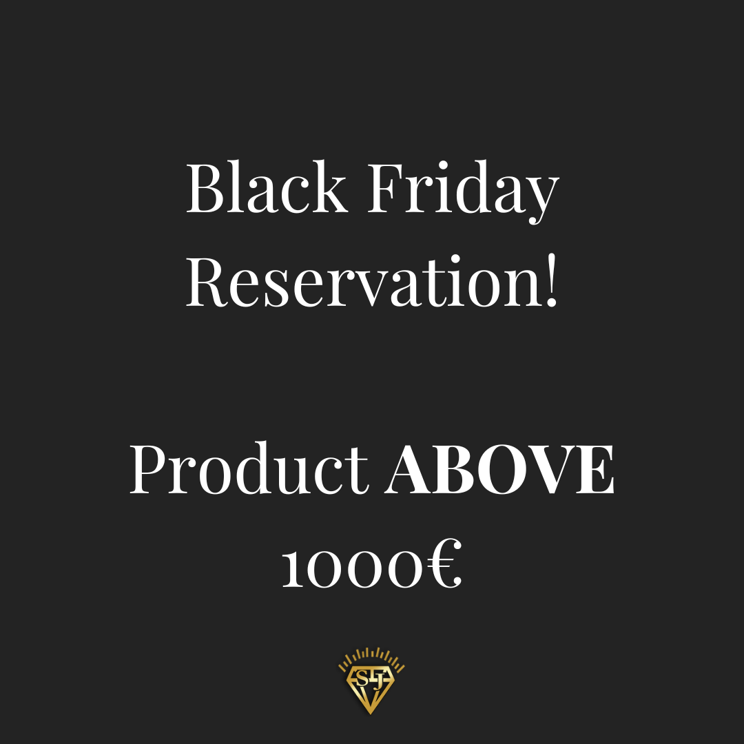 Product Reservation - Black Friday (Product price ABOVE 1000€)